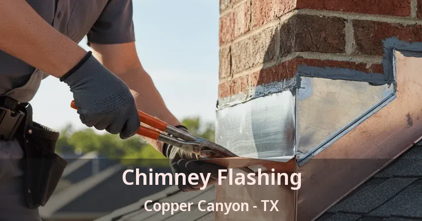 Chimney Flashing Copper Canyon - TX