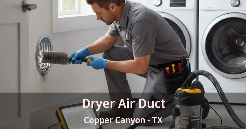 Dryer Air Duct Copper Canyon - TX