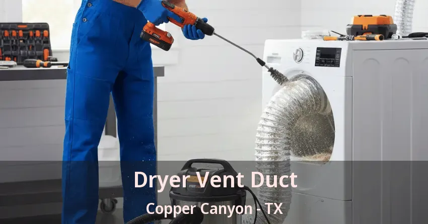 Dryer Vent Duct Copper Canyon - TX