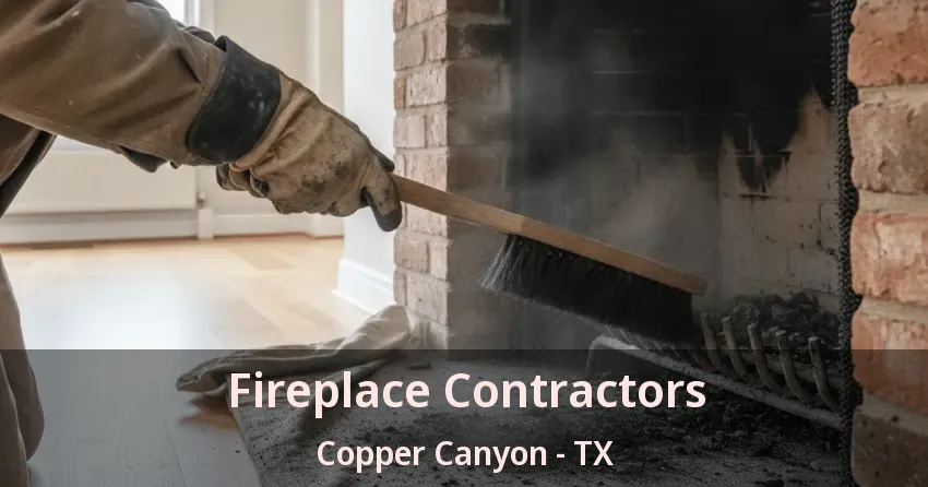 Fireplace Contractors Copper Canyon - TX