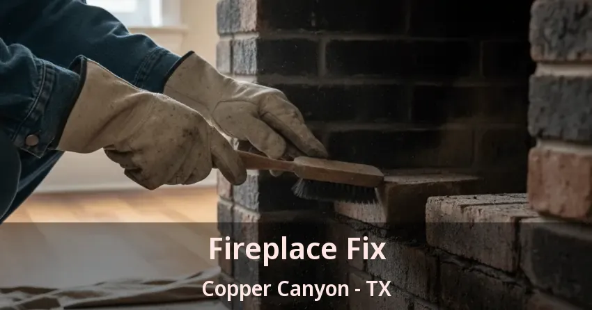 Fireplace Fix Copper Canyon - TX