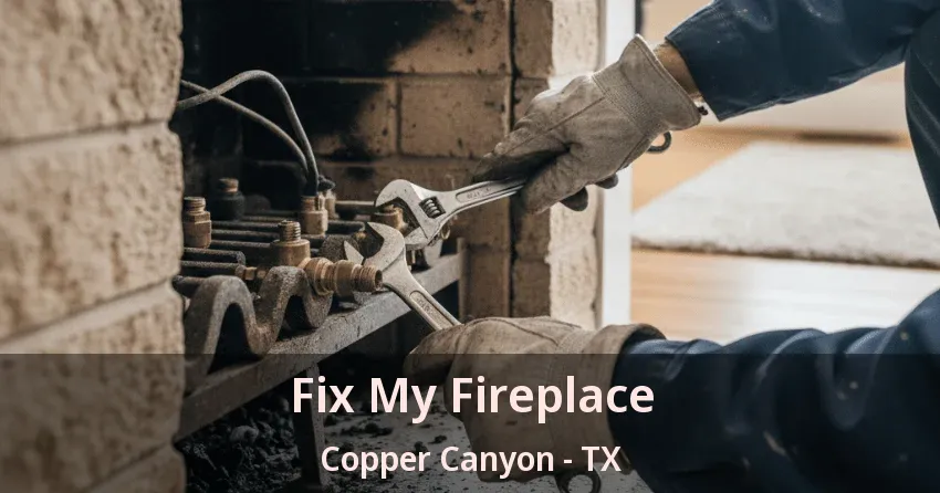 Fix My Fireplace Copper Canyon - TX Fix My Fireplace Copper Canyon - TX