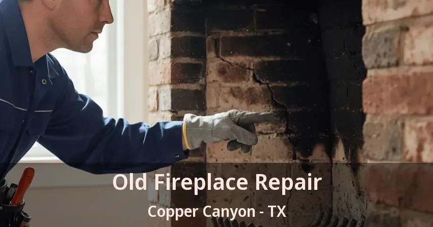 Old Fireplace Repair Copper Canyon - TX Old Fireplace Repair Copper Canyon - TX
